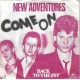 NEW ADVENTURES - Come on